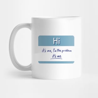 Anti Hero I'm the Problem - Midnights name tag sticker Mug